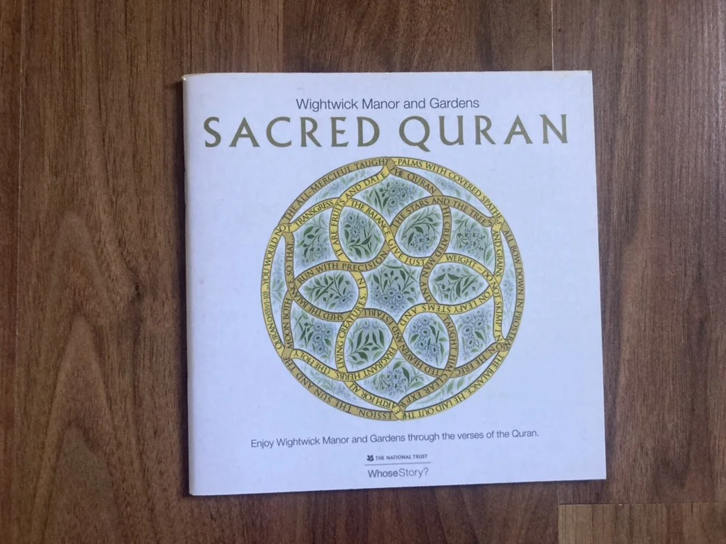 Booklet cover: ‘Wightwick Manor and Gardens — Sacred Quran’, with a circular illustration of intertwined leaves and Qur’anic verses, beneath the line ‘Enjoy Wightwick Manor and Gardens through the verses of the Quran.’ National Trust / Whose Story? imprint.